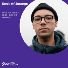 Sonic w/ Jurango - 12th FEB 2021