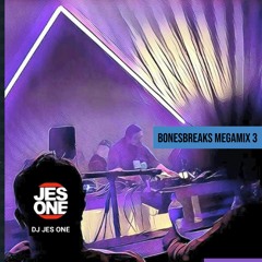 BONESBREAKS MEGAMIX 3 Mixed by DJ JES ONE (Podcasting from the Tallest Tree in the Northwoods)