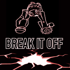 BREAK IT OFF!!! ft. SPIRAL & FOBIE (PRD. PLUCKSUNSET) ##DISGUSTED