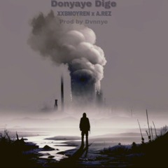 Donyaye Dige - XXBMOYREN x A.REZ