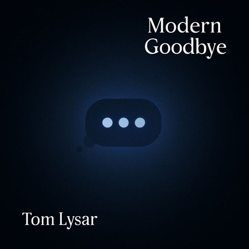 Modern Goodbye