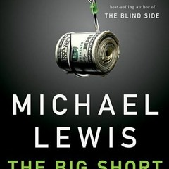 [PDF] The Big Short: Inside the Doomsday Machine - Michael   Lewis