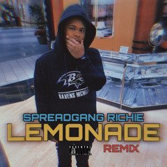 Spreadgang Richie - Lemonade ReMix #FreeTayK