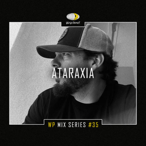 WP MIX SERIES #35 - ATARAXIA