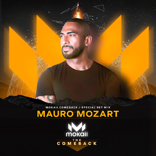 MOKAII COMEBACK - MAURO MOZART SETMIX 2025