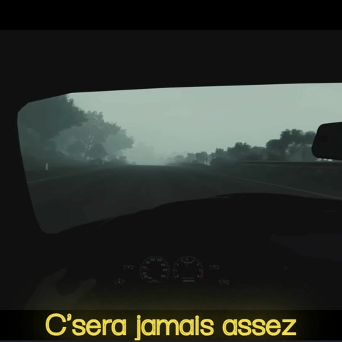 Jamais Assez