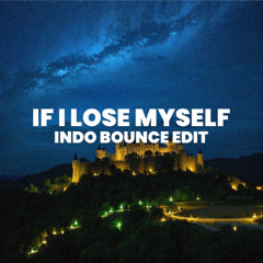 If I Lose Myself (Vallxz Indo Bounce Edit)