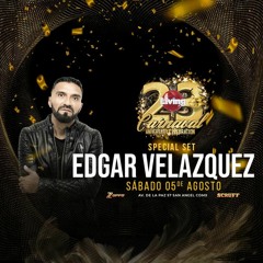Dj Edgar Velazquez - Classics & Hits Living Club México - 23rd Anniversary (July 2023)