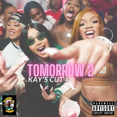 Tomorrow 2 (Kays Cut) MashUp