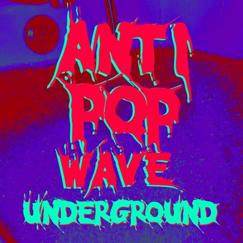 ANTI POP WAVE 2021