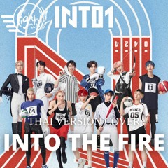 [Thai version cover]《INTO THE FIRE》– INTO1 By Fightnako