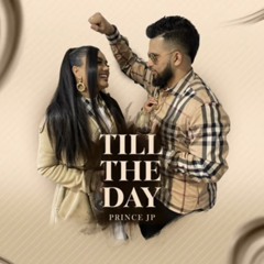 Prince Jp - Till The Day (Chutney Soca)