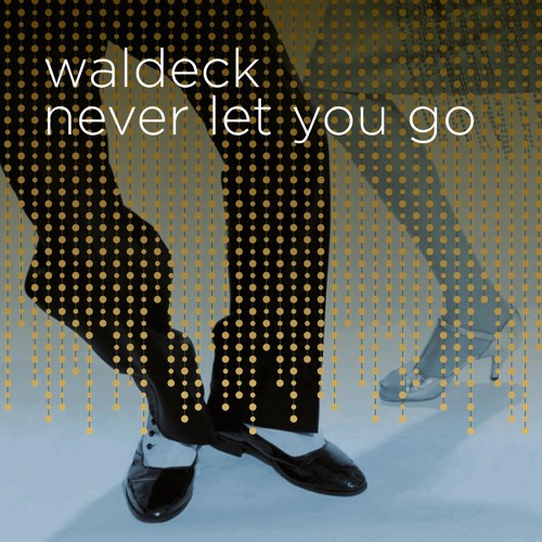 Never Let You Go (feat. Patrizia Ferrara)