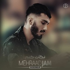Mehraad Jam - Neghat Konam [320].mp3