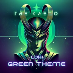 The KaeZo • Loki Green Theme • Remake-Remix-Cover (v2)