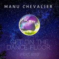 Get on the dance floor (feat. BSKI)