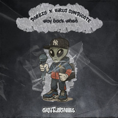 Darkzy x Virus Syndicate - Way Back When