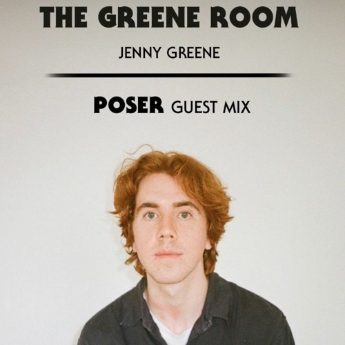 RTE 2FM The Greene Room - POSER Guest Mix