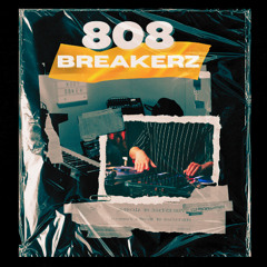 808 Breakerz