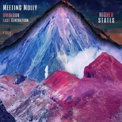 PREMIERE: Meeting Molly - Overlook [Higher States]