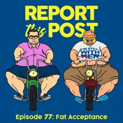 77 - Fat Acceptance
