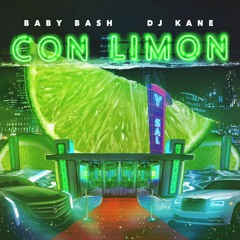 Baby Bash & DJ Kane - Con Limón