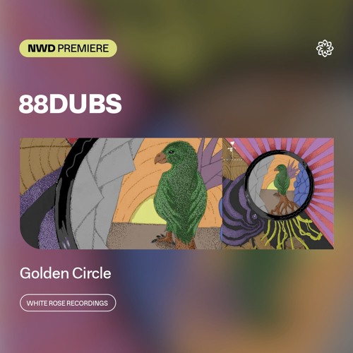 NWD PREMIERE | 88Dubs - Golden Circle [White Rose Recordings]