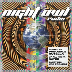 Night Owl Radio 262 ft. Kayzo and UFO Project