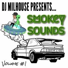 MH PRESENTS - SMOKEY SOUNDS - VOL #1