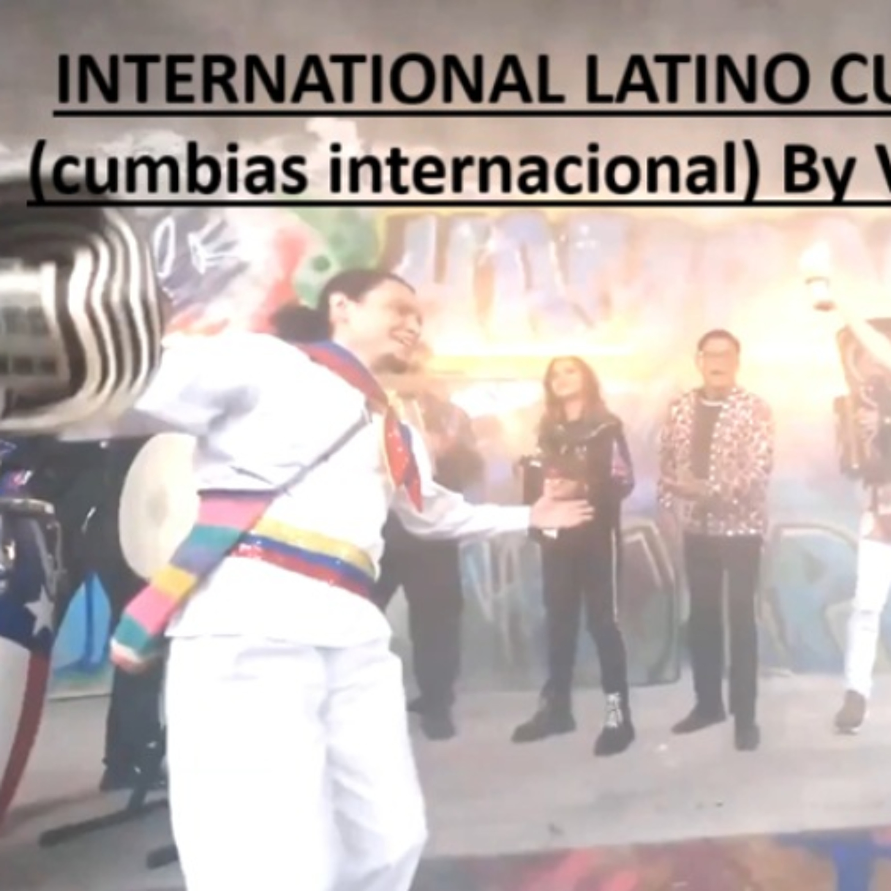 INTERNATIONAL LATINO CUMBIA MINI MIX (cumbias internacional) By VDJ-DJ Mario Tazz episode artwork