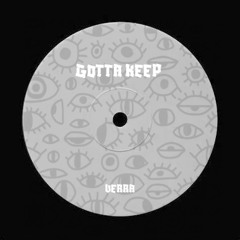 GOTTA KEEP - Verra (VA00)