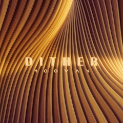 Dither