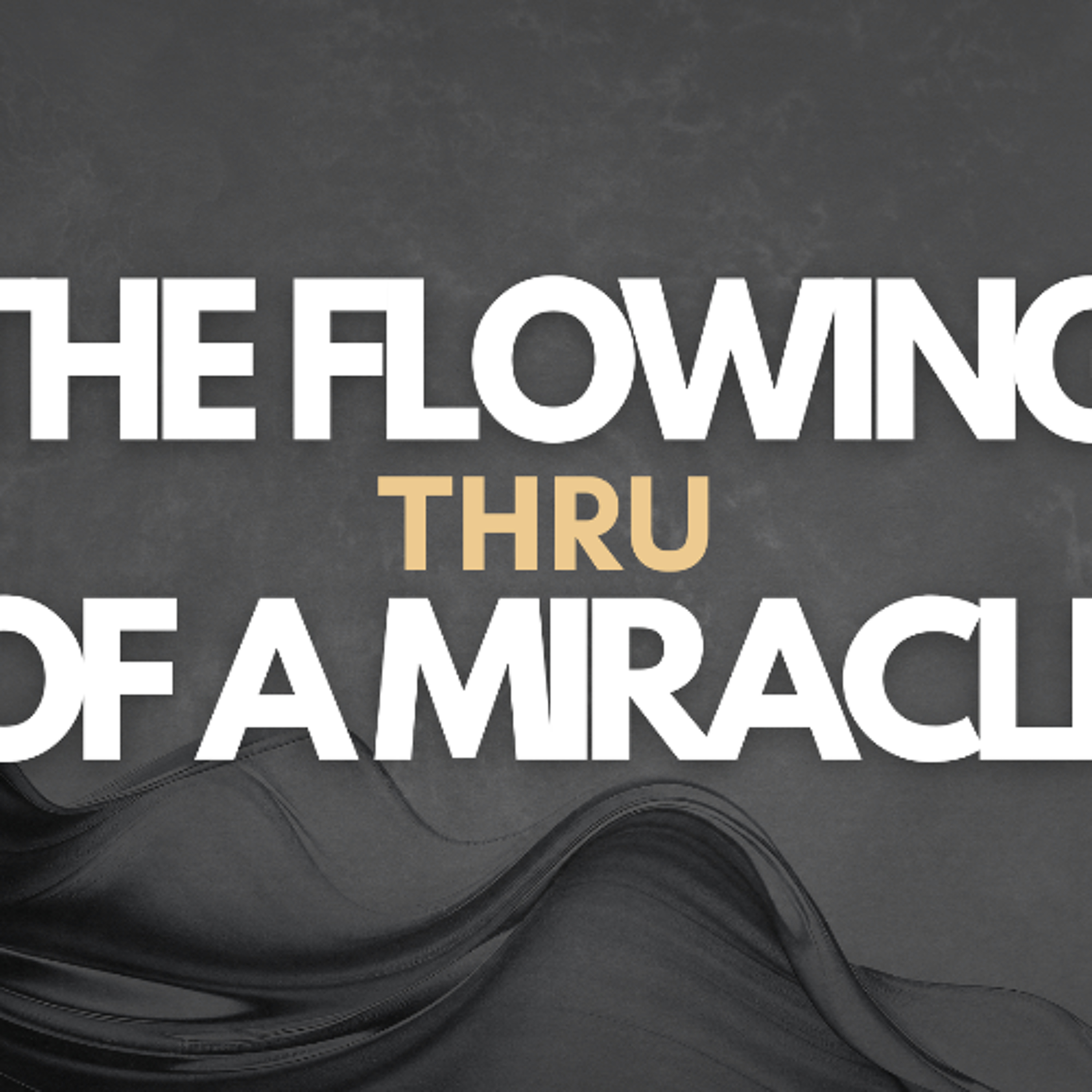 Bishop Rick Kielley - The Flowing Thru of a Miracle