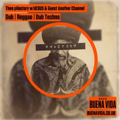Thee pHactory w/dESUS & Guest Another Channel 011