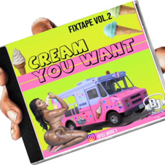 CREAM YOU WANT