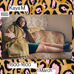 kaya m - noods radio 1.3.23