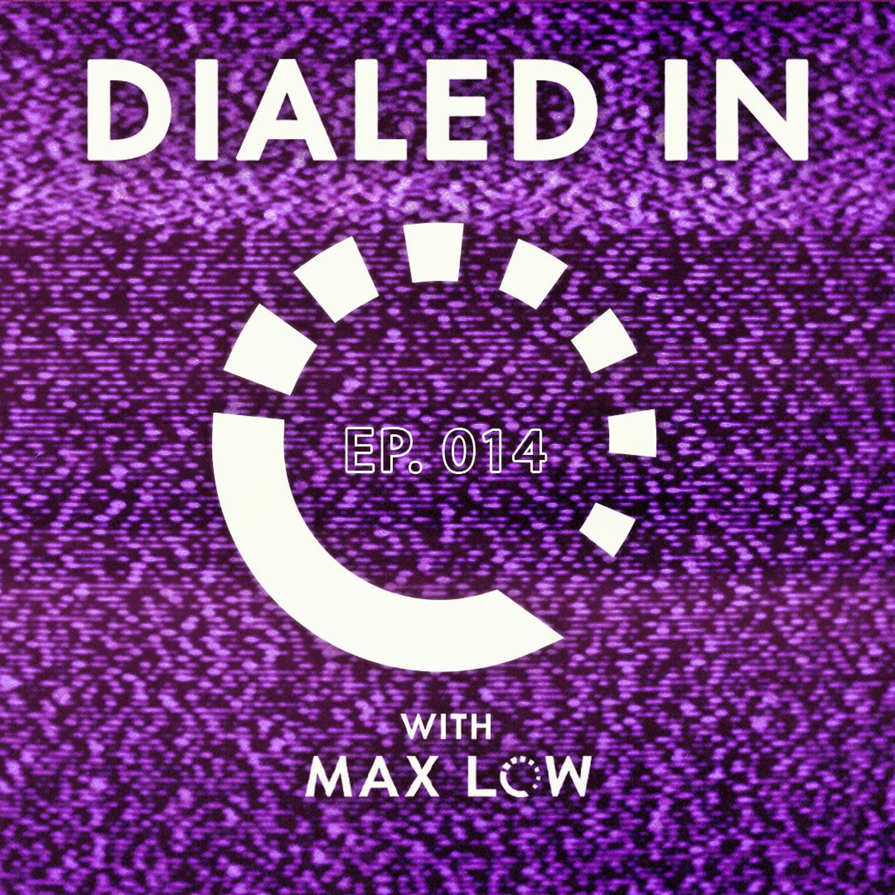 Dialed In