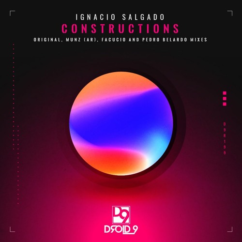 Ignacio Salgado - Constructions (Pedro Belardo Remix) [Droid9]