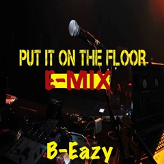 Put it on the Floor (E-Mix)