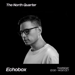 The North Quarter #31 - Lenzman & Submorphics w/ Submotive // Echobox Radio 09/05/24