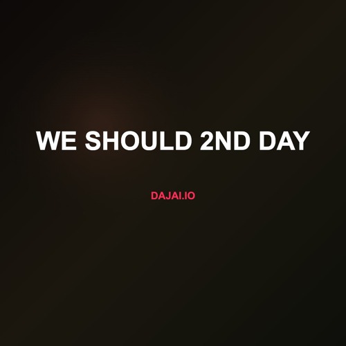 We Should 2nd Day