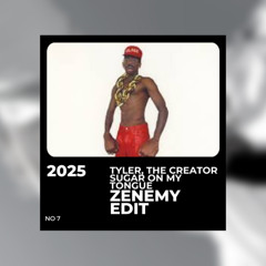 Sugar On My Tongue (Zenemy Bootleg)