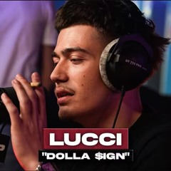 [EXCLU] Lucci - DOLLA $IGN