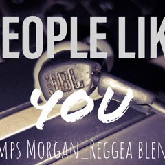 PEOPLE LIKE YOU_GRAMPS M_REGGEA BLEND