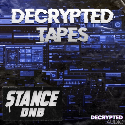 Decrypted Tapes - STANCE DNB