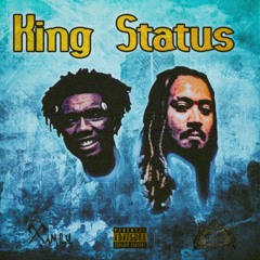 King Status (ft. Ace King)