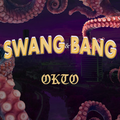 SWANG & BANG