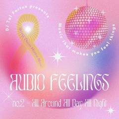 Audio Feelings no.2 - All Around All Day All Night