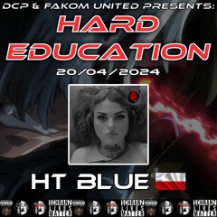 💪🏻👿_HT BLUE @ HARD EDUCATION_💪🏻👿_By_☢️DCP & FAKOM UNITED☢️