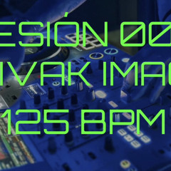 SESION 005 GIVAK IMAO 125 BPM